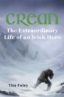 Image for Crean - The Extraordinary Life of an Irish Hero