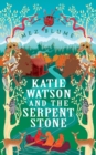 Image for Katie Watson and the Serpent Stone