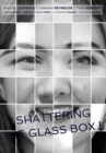 Image for Shattering the Glass Box