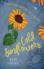 Image for Cold Sunflowers