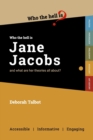 Image for Who the Hell is Jane Jacobs?
