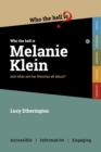 Image for Who the Hell is Melanie Klein?