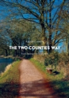 Image for A Guide to Walking the Two Counties Way