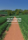 Image for A Trail Guide to Walking the Devonshire Heartland Way