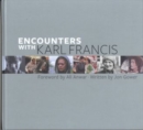 Image for Encounters with Karl Francis