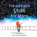 Image for The girl who stole the stars