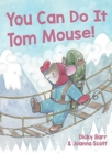 Image for You can do it Tom Mouse!