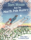 Image for Tom Mouse And The North Pole Mystery!