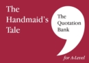 Image for The Quotation Bank: The Handmaid&#39;s Tale A-Level Revision and Study Guide for English Literature
