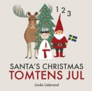 Image for Santa&#39;s Christmas Tomtens jul : A bilingual Swedish Christmas counting book - En tvasprakig raknebok pa svenska och engelska