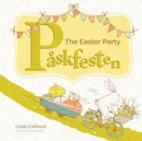 Image for Paskfesten - The Easter Party : A bilingual Swedish Easter book for kids
