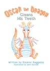 Image for Oscar the Dragon Cleans his Teeth
