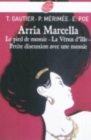 Image for Arria Marcela : Le pied de momie/La venus d&#39;ille/Petite discussion