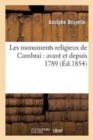 Image for Les Monuments Religieux de Cambrai: Avant Et Depuis 1789