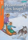 Image for Prisonniers des loups!