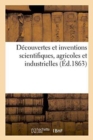Image for Decouvertes Et Inventions Scientifiques, Agricoles Et Industrielles
