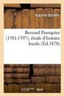 Image for Bernard Pourquier 1381-1397, ?tude d&#39;Histoire Locale