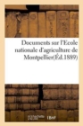 Image for Documents Sur l&#39;Ecole Nationale d&#39;Agriculture de Montpellier, l&#39;Exposition Universelle