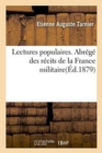 Image for Lectures Populaires. Abr?g? Des R?cits de la France Militaire. Guerriers Et Guerri?res. H?ros