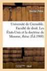 Image for Universite de Grenoble. Faculte de Droit. Les Etats-Unis Et La Doctrine de Monroe, These