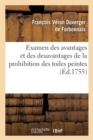 Image for Examen Des Avantages Et Des Desavantages de la Prohibition Des Toiles Peintes