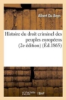 Image for Histoire Du Droit Criminel Des Peuples Europeens 2e Edition
