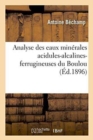 Image for Analyse Des Eaux Min?rales Acidules-Alcalines-Ferrugineuses Du Boulou