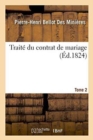 Image for Traite Du Contrat de Mariage. Tome 2