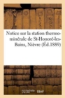 Image for Notice Sur La Station Thermo-Minerale de St-Honore-Les-Bains Nievre