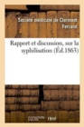 Image for Rapport Et Discussion, Sur La Syphilisation
