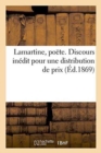 Image for Lamartine, Poete. Discours Inedit Pour Une Distribution de Prix
