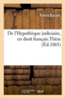 Image for de l&#39;Hypotheque Judiciaire, En Droit Francais.These