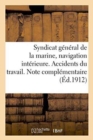 Image for Syndicat General de la Marine, Navigation Interieure. Accidents Du Travail. Note Complementaire