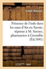 Image for Sur La Pr?sence de l&#39;Iode Dans Les Eaux d&#39;Aix En Savoie, R?ponse ? M. Savoye, Pharmacien ? Grenoble