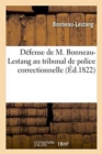 Image for Defense de M. Bonneau-Lestang Au Tribunal de Police Correctionnelle
