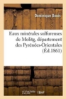 Image for Eaux Min?rales Sulfureuses de Molitg, D?partement Des Pyr?n?es-Orientales 1861