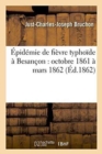 Image for Epidemie de Fievre Typhoide A Besancon: Octobre 1861 A Mars 1862