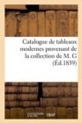 Image for Catalogue de Tableaux Modernes Provenant de la Collection de M. G