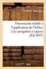 Image for Documents Relatifs A l&#39;Application de l&#39;Helice A La Navigation A Vapeur