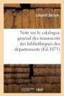 Image for Note Sur Le Catalogue G?n?ral Des Manuscrits Des Biblioth?ques Des D?partements