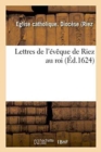 Image for Lettres de l&#39;Eveque de Riez Au Roi