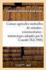 Image for Caisses Agricoles Mutuelles de Retraites: Commentaires: Statuts-Types Adoptes Par Le Comite