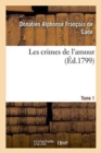 Image for Les Crimes de l&#39;Amour. Tome 1