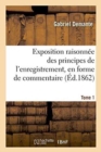 Image for Exposition Raisonnee Des Principes de l&#39;Enregistrement, En Forme de Commentaire Tome 1