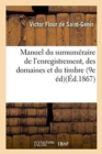 Image for Manuel Du Surnumeraire de l&#39;Enregistrement, Des Domaines Et Du Timbre 9e Edition, Augmentee