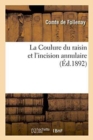 Image for La Coulure Du Raisin Et l&#39;Incision Annulaire