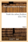 Image for Trait? Des Arbres Fruitiers. Tome 2