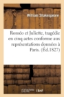 Image for Rom?o Et Juliette, Trag?die En Cinq Actes Conforme Aux Repr?sentations Donn?es ? Paris.