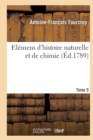 Image for El?mens d&#39;Histoire Naturelle Et de Chimie. Tome 5