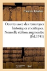 Image for Oeuvres, Avec Des Remarques Historiques Et Critiques de M. Le Duchat. Nouvelle ?dition